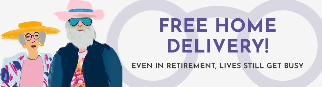 Free Home Delivery - Even in Retirement, lives still get busy